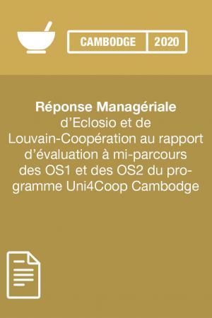 Réponse Managériale d’Eclosio et de Louvain-Coopération au rapport d’évaluation à mi-parcours au Cambodge